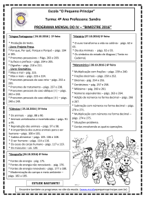 Escola “O Pequeno Príncipe” Turma: 4º Ano Professora: Sandra