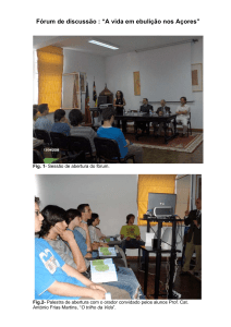 Fórum de discussão : “A vida em ebulição nos Açores”