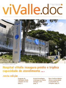 Hospital viValle inaugura prédio e triplica capacidade de