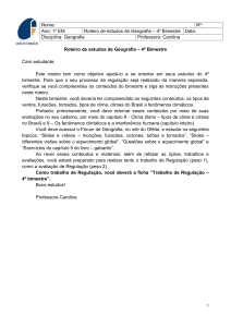 Nome: Nº: Ano: 1º EM Roteiro de estudos de Geografia – 4º