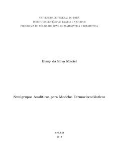 Elany da Silva Maciel Semigrupos Anal´ıticos para Modelos