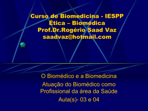 Curso de Biomedicina - IESPP Ética – Biomédica