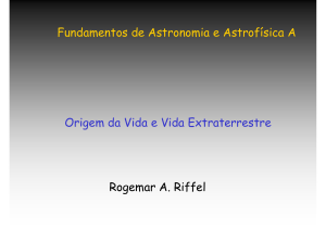 Fundamentos de Astronomia e Astrofísica A Origem da Vida