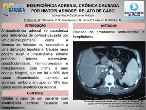 insuficiência adrenal crônica causada por histoplasmose: relato de