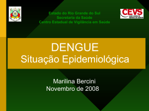 Situação Epidemiológica da Dengue no RS