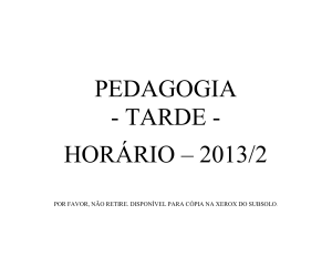 PEDAGOGIA - TARDE - HORÁRIO – 2013/2
