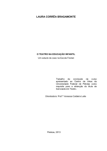 BRAGAMONTE, Laura Corrêa. “O teatro da educação infantil: um