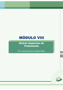 Módulo VIII - Outros aspectos do tratamento