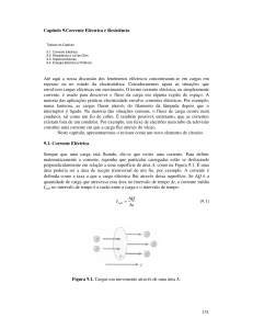 131 Capítulo 9.Corrente Eléctrica e Resistência Até aqui a nossa