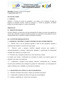 Disciplina: Pesquisa e Ensino de Geografia Carga horária total: 90