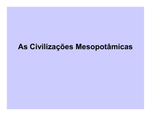 As Civilizações Mesopotâmicas
