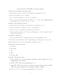 Lista de Exercıcios de SMA0300 - Geometria Analıtica 1) Indique