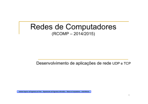 Desenvolvimento de aplicações de rede UDP e TCP. - Dei-Isep