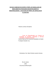 Estudo biofarmacotécnico de cápsulas de - INCQS