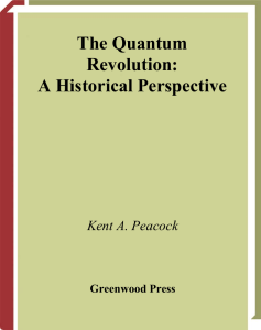 Kent A. Peacock - The Quantum Revolution