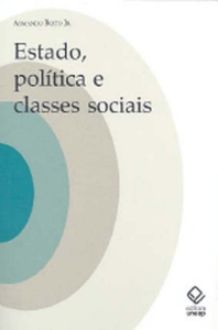 Armando Boito Jr. - Estado, Política e Classes Sociais  Ensaios Teóricos e Históricos-UNESP (2007)