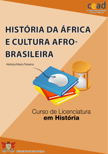Apostila - História da África e Cultura Afro-Brasileira  Heloísa Maria 2012 Parte 01