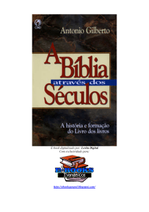 A Bíblia através dos Séculos, Antonio Gilberto