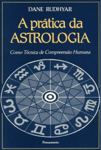 A-Pratica-da-Astrologia--Dane-Rudhyar