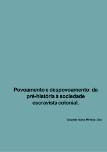 povoamento e depovoamento - da pre-historia a sociedade escravista colonial