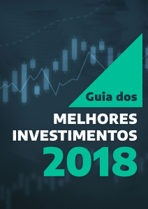 Guia de investimentos 2018