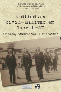 A ditadura Civil Militar em Sobral
