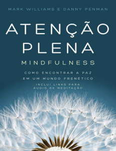Atencao plena - Mindfulness  Co - Mark Williams , Danny Penman