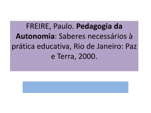 PAULO FREIRE PEDAGOGIA DA AUTONOMIA 