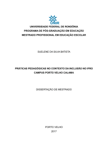Disserta  o Pr ticas Pedag gicas no contexto da inclus o no IFRO Campus Porto Velho Calama 150865065