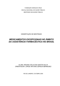 Silva (2000) Medicamentos excepcionais no âmbito da assistência farmacêutica no Brasil
