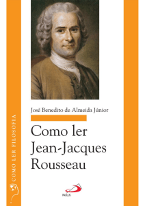 Como ler Jean-Jacques Rousseau (Como ler filosofia) by José Benedito de Almeida Junior [de Almeida Junior, José Benedito] (z-lib.org)