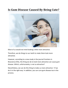 Is Gum Disease Caused By Being Cute