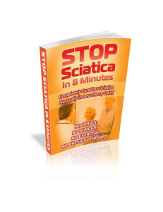 Stop Sciatica In 8 Minutes™ PDF eBook Download by Steven Guo