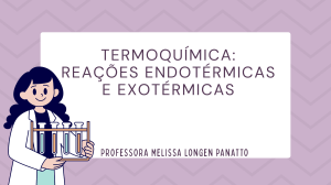 Termoquímica - Reações endotérmicas e exotérmicas