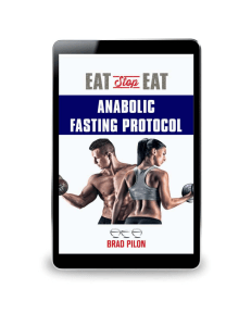 Anabolic Fasting Protocol™ PDF eBook by Brad Pilon