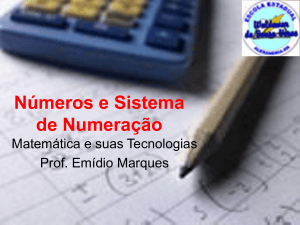 N&uacute;meros e Sistema de Numera&ccedil;&atilde;o: Guia para Fundamentos Matem&aacute;ticos